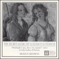 Secret Music of Luzzasco Luzzaschi von Musica Secreta