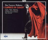 Gian Francesco Malipiero: I Capricci di Callot von Peter Marschik