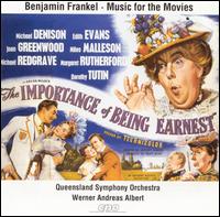 The Importance of Being Earnest: Benjamin Frankel's Music for the Movies von Queensland Symphony Orchestra