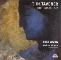 Tavener: The Hidden Face von Fretwork