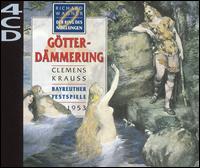 Wagner: Götterdämmerung von Clemens Krauss