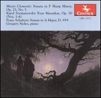 Gregory Sioles Plays Clementi, Szymanowski, Schubert von Various Artists