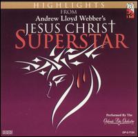 Andrew Lloyd Webber: Jesus Christ Superstar (Highlights) von Orlando Pops Orchestra