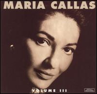 Maria Callas, Vol. 3 von Maria Callas