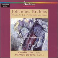 Brahms: Sonatas Nos. 1 & 2 for Cello & Piano von Catalin Ilea