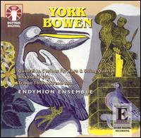 York Bowen: Chamber Music von Endymion Ensemble