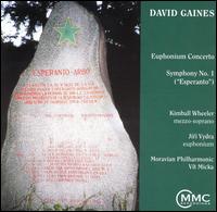 David Gaines: Euphonium Concerto; Symphony No. 1 ("Esperanto") von Various Artists