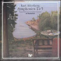 Kurt Atterberg: Symphonies Nos. 2 & 5 von Ari Rasilainen