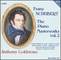 Schubert: The Piano Masterworks, Vol. 2 von Anthony Goldstone