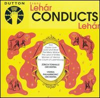 Lehár Conducts Lehár von Franz Lehár