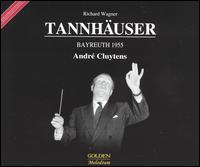 Wagner: Tannhäuser, Bayreuth 1955 von André Cluytens