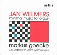 Jan Welmers: Minimal Music for Organ von Various Artists