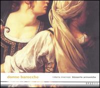 Donne Barocche: Women Composers from the Baroque Period von Roberta Invernizzi