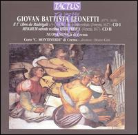 Giovan Battista Leonetti: Madrigali e Messe von Various Artists