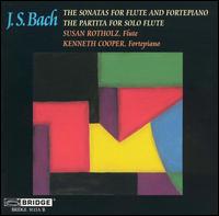 Bach: The Sonatas for Flute and Fortepiano; The Partita for Solo Flute von Susan Rotholz