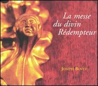 Joseph Bovet: La Messe du divin Rédempteur von Various Artists