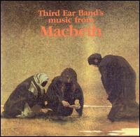 Third Ear Band's Music for Macbeth von Third Ear Band