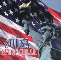 Sousa Spectacular von Various Artists