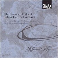 The Chamber Works of Johan Henrik Freithoff von Ketil Haugsand