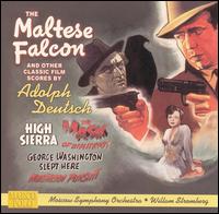 Deutsch: The Maltese Falcon & Other Classic Film Scores von Adolph Deutsch