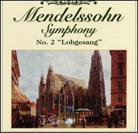 Mendelssohn: Symphony No. 2 "Lobgesang" von Various Artists