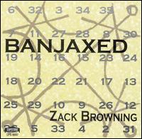 Zack Browning: Banjaxed von Various Artists