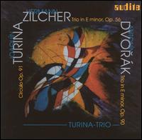 Turina: Círculo, Op. 91; Zilcher: Trio in E minor, Op. 56; Dvorák: Trio in E minor, Op. 90 von Various Artists