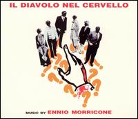 Il Diavolo nel cervello [Original Motion Picture Soundtrack] von Ennio Morricone