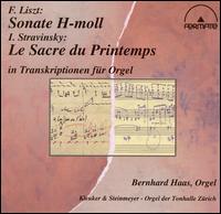 Liszt, Stravinsky in Transkriptionen für Orgel von Bernard Haas