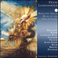 Romantic Organ Music of the 19th Century von Franz Lehrndorfer