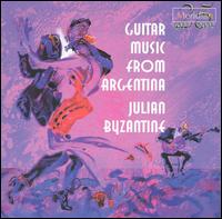 Guitar Music From Argentina von Julian Byzantine