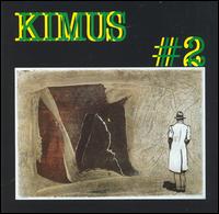 Kimus #2 von Kimus Two