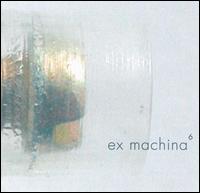Ex Machina: Volume Sechs - Edition Neunziger Jahre von Various Artists