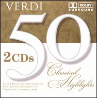 50 Classical Highlights: Verdi von Various Artists