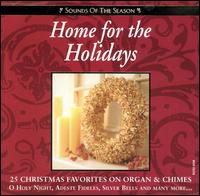 Home for the Holidays [Madacy #1] von Organ & Chimes