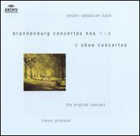 Bach: Brandenburg Concertos Nos. 1-3; Two Oboe Concertos von English Concert