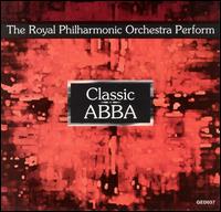 Royal Philharmonic Orchestra Perform Classic ABBA von Royal Philharmonic Orchestra