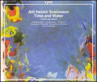 Atli Heimir Sveinsson: Timinn og Vatnið (Time and Water) von Paul Zukofsky