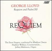 George Lloyd: Requiem and Psalm 130 von Various Artists