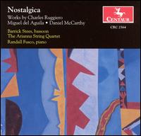 Nostalgica: Works by Charles Ruggiero, Miguel del Aguila, Daniel McCarthy von Barrick R. Stees