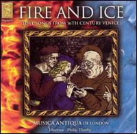 Fire and Ice: Frottole from Venice von Musica Antiqua London