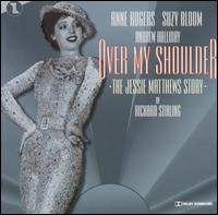 Over My Shoulder: The Jessie Matthew Story (Original London Cast) von Original Cast Recording