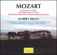 Mozart: Concerto No. 3 K. 447; Divertimento No. 17 K. 334; Quintet for Piano, Oboe, Clarinet and Bassoon K. 452 von Aubrey Brain