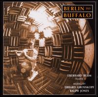 Berlin to Buffalo von Eberhard Blum