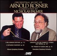 Orchestral Music of Arnold Rosner, Vol. 1 von Nicholas Palmer