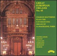 Great European Organs, Vol. 65 von Charles Matthews