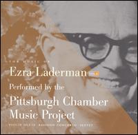 The Music of Ezra Laderman, Vol. 5 von Pittsburgh Chamber Music Project