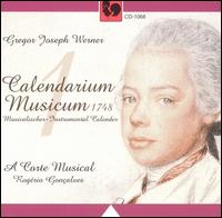 Gregor Joseph Werner: Calendarium Musicum, Vol. 1 von A Corte Musical