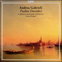 Andrea Gabrieli: Psalmi Davidici von Capella Dvcale Venetia