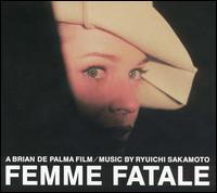 Femme Fatale (Original Soundtrack) von Ryuichi Sakamoto